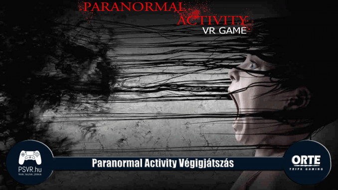 Paranormal Activity végigjátszás